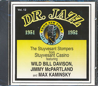Stuyvesant Stompers With Wild Bill - Dr. Jazz Volume 12: 1951-1952