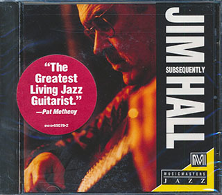 Jim Hall - Subsequently