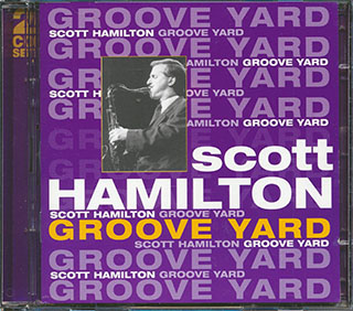 Scott Hamilton - Groove Yard