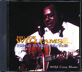 Big Joe Williams, Blind Willie McTell - Wild Cow Blues