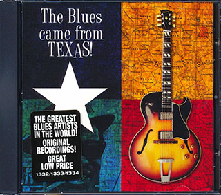 Lightnin' Hopkins, T-Bone Walker, Johnny Copeland, Blind Lemon Jefferson, Etc. - The Blues Came From Texas!