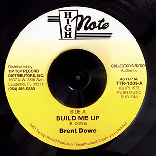 Brent Dowe - Build Me Up  /  Little Blue Bird