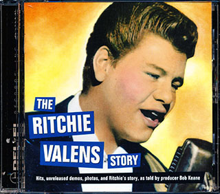 Ritchie Valens - The Ritchie Valens Story: Hits, Unreleased Demos, Photos, And Richie's Story As Told By Producer Bob Keane