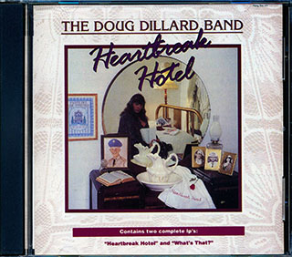 The Doug Dillard Band - Heartbreak Hotel + What's That?