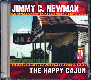 Jimmy C Newman - The Happy Cajun