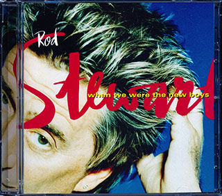Rod Sterwat - When We Were The New Boys