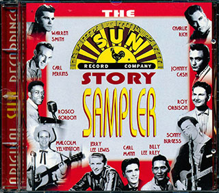 Johnny Cash, Roy Orbison, Rosco Gordon, Jerry Lee Lewis, Sonny Burgess, Etc. - The Sun Story: Sampler