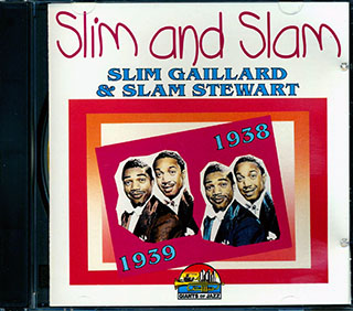 Slim Gaillard, Slam Stewart - Slim And Sam