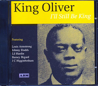 King Oliver - I'll Still Be King
