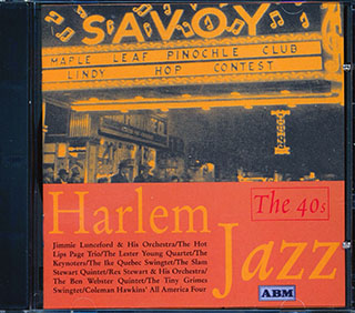Al Cooper & His Savoy Sultans, Andy Kirk & His Clouds Of Joy, Sammy Price & His Bluesicians, Etc. - Harlem Jazz: The 40s