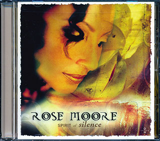 Rose Moore - Spirit Of Silence