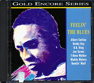 Muddy Waters, Howlin' Wolf, BB King, Albert Collins, T-Bone Walker, Etc. - Feelin' The Blues