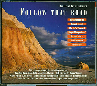 Dave Van Ronk, Anne Hills, Jonathan Edwards, Cliff Eberhardt, Susan Werner, Etc. - Follow That Road: 2nd Annual Vineyard Retreat