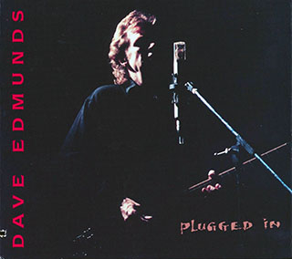Dave Edmunds - Plugged In
