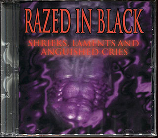 Razed In Black - Shrieks, Laments And Anguished Cries