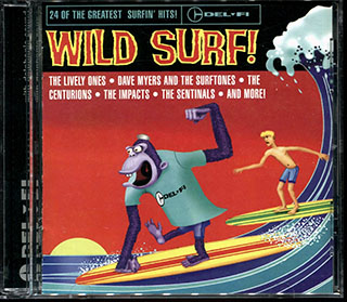 Lively Ones, The Sentinals, The Impacts, The Surfaris, Etc. - Wild Surf!