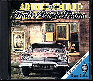 Arthur Big Boy Crudup - That's Alright Mama