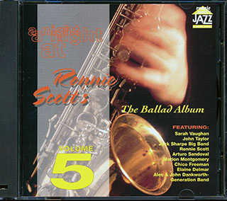 Sarah Vaughan, John Taylor, Ronnie Scott, Arturo Sandoval, Etc. - A Night At Ronnie Scott's Volume 5: The Ballad Album