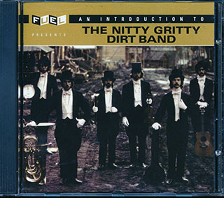 The Nitty Gritty Dirt Band - An Introduction To The Nitty Gritty Dirt Band