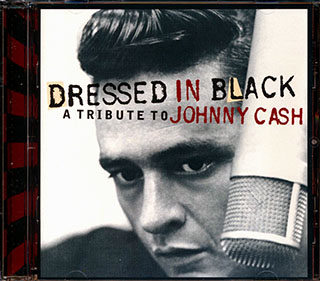 Robbie Fulkes, Hank III, Chuck Mead, Earl Poole Ball, Etc. - Dressed In Black: A Tribute To Johnny Cash