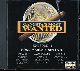 Too Short, Xzibit, Short Chop, Jayo Felony, Etc. - Gangsta's Most Wanted: Episode 1