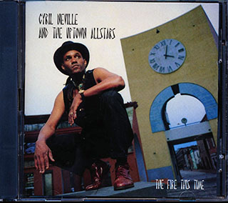 Cyril Neville & The Uptown Allstars - The Fire This Time