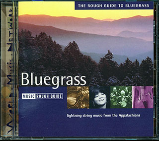 Larry Sparks, Alison Krauss, JD Crowe, Bela Fleck, Etc. - The Rough Guide To Bluegrass: Lightning String Music From The Appalachians