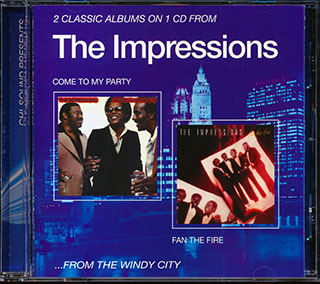 The Impressions - Come To My Party + Fan The Fire