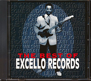 Arthur Gunter, Louis Brooks & Hi Toppers, The Marigolds, The Bues Rockers, Etc. - The Best Of Excello Records