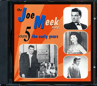 Betty Miller, Petula Clark, Colin Hicks & His Cabin Boys, Red Prices, Etc. - The Joe Meek Story Volume 5: The Early Years