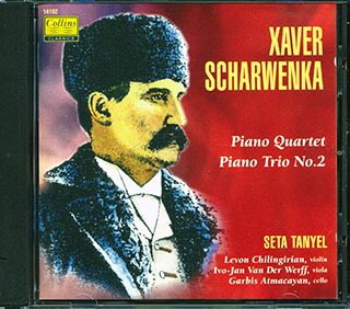 Xaver Scharwenka, Seta Tanyel - Piano Quartet In F Op. 37, Piano Trio No. 2 In A Minor, Op. 45