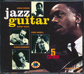 George Benson, Barney Kessel, Kenny Burrell, Django Reinhardt, Wes Montgomery - Jazz Guitar