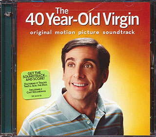 Asia, Chaka Khan, Smokey Robinson, Lionel Richie, Joe Walsh, Etc. - The 40 Year-Old Virgin: Original Motion Picture Soundtrack