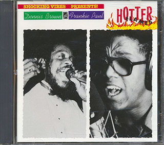 Dennis Brown, Frankie Paul - Hotter Flames