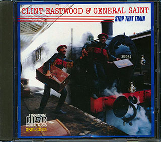 Clint Eastwood & General Saint - Stop That Train