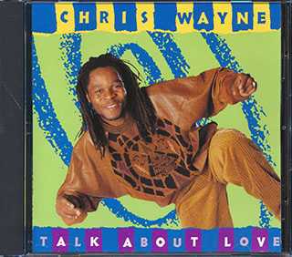 Chris Wayne - Talk About Love