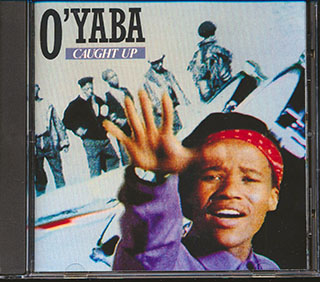O Yaba - Caught Up