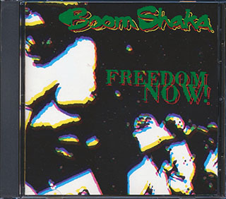 Boom Shaka - Freedom Now