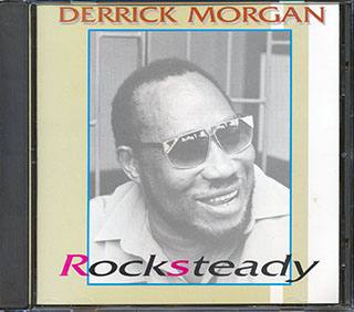 Derrick Morgan - Rock Steady