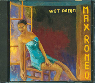 Max Romeo - Wet Dream