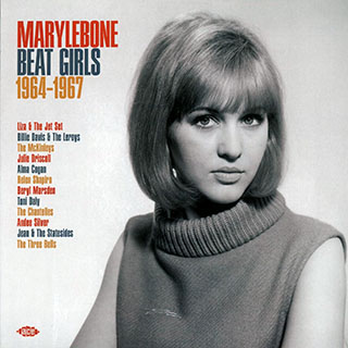 Liza & The Jet Set, The Three Bells, The Chantelles, Etc. - Marylebone Beat Girls 1964-1967