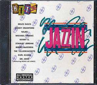 Miles Davis, The Yellowjackets, Kenny G, Etc. - Jazzin' Hits