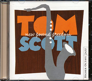 Tom Scott - New Found Freedom