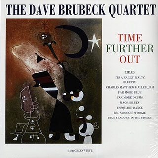 Dave Brubeck Quartet - Time Further Out