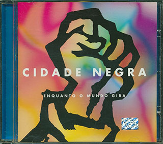 Cidade Negra - Enquanto O Mundo Gire