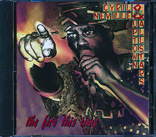 Cyril Neville & The Uptown Allstars - The Fire This Time