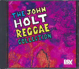 John Holt - The John Holt Reggae Collection