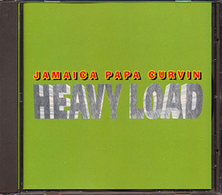 Jamaica Papa Curvin - Heavy Load