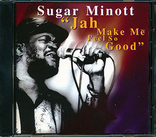 Sugar Minott - Jah Makes Me Feel So Good