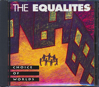 The Equalites - Choice Of Worlds